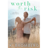 Worth the Risk (The Malone Brothers)