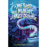 A Method for Magic and Misfortune