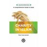 Charity in Islam: Comprehensive Guide to Zakat