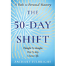 The 50-Day Shift: A Path to Personal Mastery