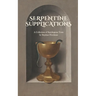 Serpentine Supplications: A Collection of Sacrilegious Texts
