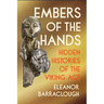 Embers of the Hands: Hidden Histories of the Viking Age