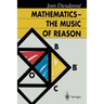 Mathematics -- The Music of Reason