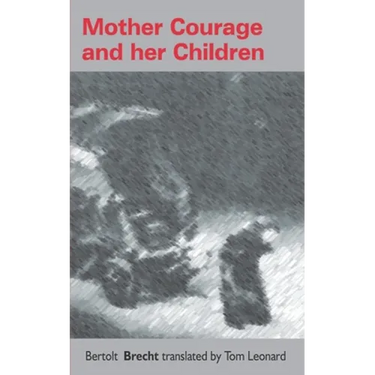 Mother Courage and her children: Translated by Tom Leonard