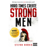 Hard Times Create Strong Men