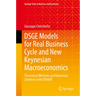 Dsge Models for Real Business Cycle and New Keynesian Macroeconomics: Theoretical Methods and Numerical Solutions with Dynare