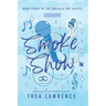 Smoke Show: A Marriage of Convenience Romance
