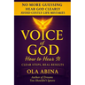 Voice of God: How To Hear It -No More Guessing
