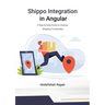 Shippo Integration in Angular: A Step-by-Step Guide to Creating Shipping Functionality