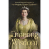 Enduring Wisdom: Words of Hope and Inspiration by Her Majesty Queen Elizabeth II