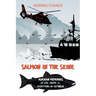 Salmon in the Seine: Alaskan Memories of Life, Death, & Everything In-Between