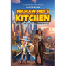 Mamaw Mel's Kitchen - Book 2 The Case Of The Missing Spatula