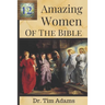 12 Amazing Women of the Bible