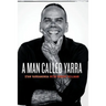 A Man Called Yarra