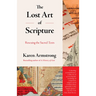 The Lost Art of Scripture: Rescuing the Sacred Texts