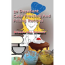 50 Decadent Cake Frosting And Filling Recipes