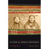 Tilton and Grace Entokah: An Osage Story