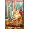The Cat Who Would Be King