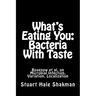 What's Eating You: Bacteria With Taste: Rosenow et al. on Microbial Infection, Variation, Localization