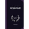 John Bull, Uncle Sam and Johnny Crapaud