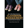 The Little Black Book of Classroom Management: Essential Wisdom for Educators