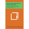 Franciscan Missions in Texas, 1690-1793: The Catholic University of America, Studies in American Church History, V5