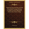 A Brief and True Narrative of Some Remarkable Passages Relating to Sundry Persons Afflicted by Witchcraft at Salem Village
