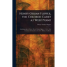 Henry Ossian Flipper, the Colored Cadet at West Point