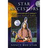 Star Ancestors: Extraterrestrial Contact in the Native American Tradition