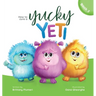 How to Cure a Yucky Yeti
