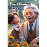Albert Einstein: The Inspiring Story of a Genius in Farsi and English