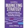 Marketing Strategy: Implementing and Measuring a Successful Marketing Strategy