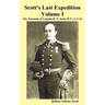 Scott's Last Expedition. Vol. I. the Journals of Captain R. F. Scott, R.N., C.V.O.