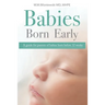 Babies Born Early: A guide for parents of babies born before 32 weeks