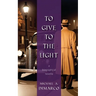 To Give to the Light