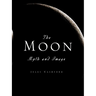 The Moon: Myth and Image
