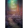 My Sweet Lord: A Testimonial of Faith