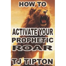 Your Prophetic Roar