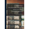 Thomas Thompson Finney Ancestors-descendants.