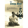 The Deep End of the Pool: Where you swim, tread water, struggle, or drown
