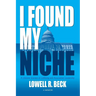 I Found My Niche, a Lifetime Journey of Lobbying and Association Leadership
