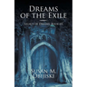 Dreams of the Exile: Legacy of Dreams, Book III