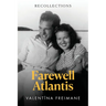 Farewell Atlantis: Recollections