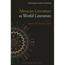 Mexican Literature as World Literature