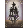 Lady of Steel and Straw