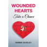 Wounded Hearts Take a Chance