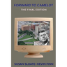 Forward to Camelot: The Final Edition
