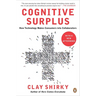 Cognitive Surplus: How Technology Makes Consumers into Collaborators
