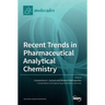 Recent Trends in Pharmaceutical Analytical Chemistry