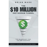 The $10 Million Instagram Funnel: The Blueprint for Online Coaches